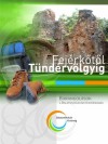 Fejérkõtõl Tündérvölgyig