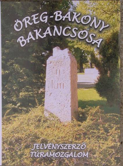 Öreg-Bakony Bakoncsosa jelvényszerző túra igazoló füzete